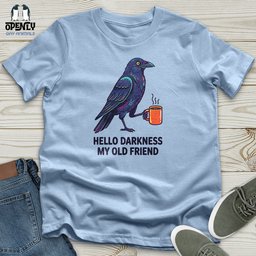 Hello Darkness My Old Friend Unisex T-Shirt