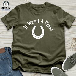 IT Wasnt A Phase Unisex T Shirt Gift For Animal Lover
