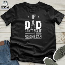 If Dad Can Fixed IT Softstyle Tee Gift For Dad