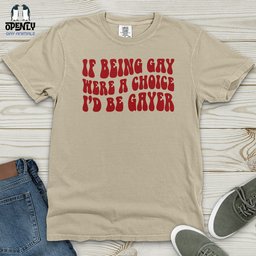 If Being Gay Heavy Cotton Comfort Colors Tee Gift For Animal Lover