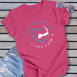 Cape Cod For The Love Of Cape Cod Unisex T Shirt Gift For Cape Cod Lover