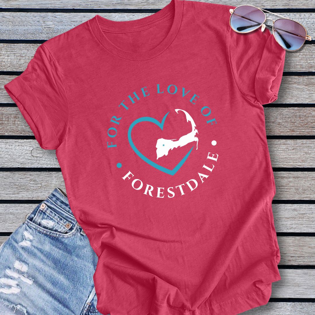 Forestdale For The Love Of Forestdale Unisex T Shirt Gift For Cape Cod Lover