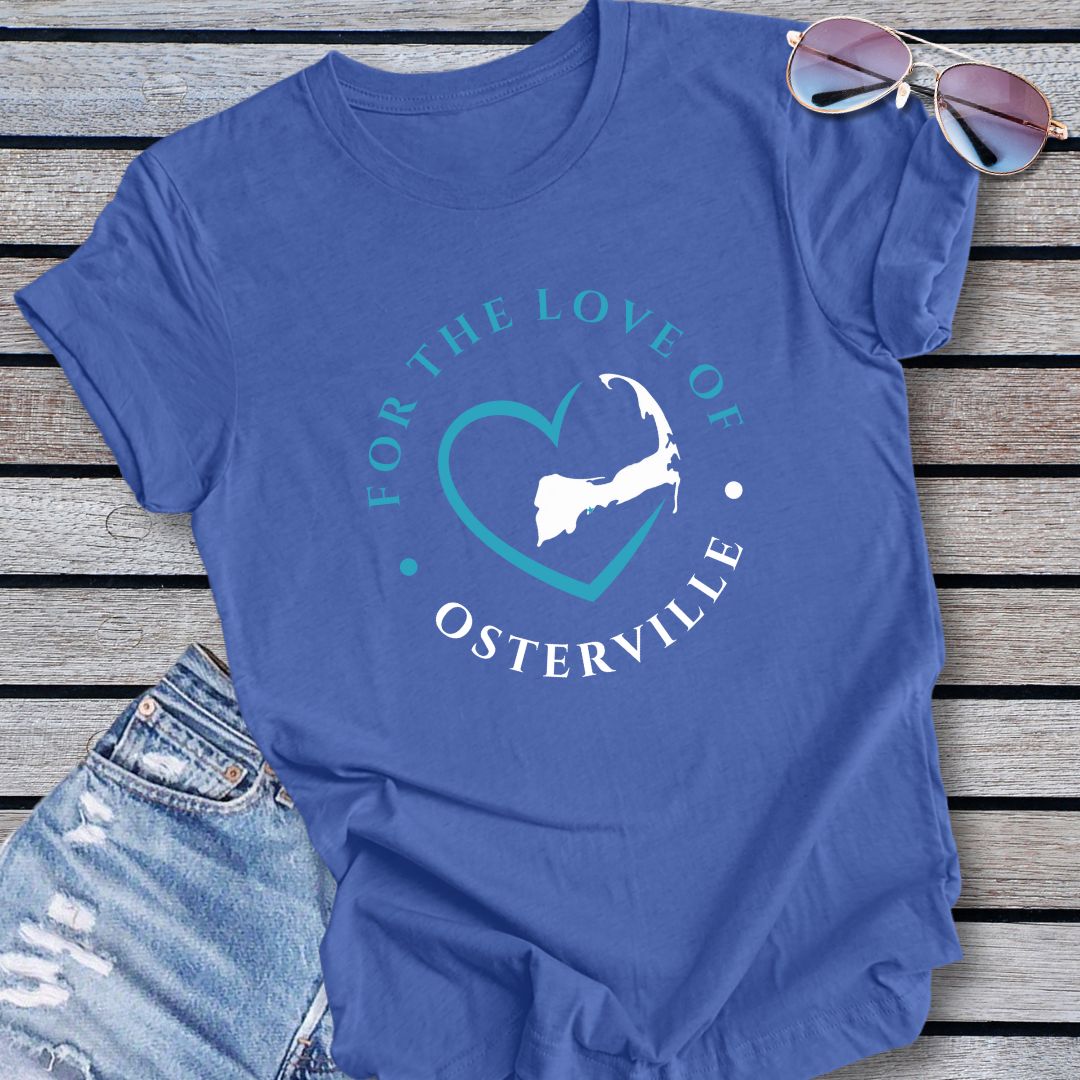 Osterville For The Love Of Osterville Unisex T Shirt Gift For Cape Cod Lover