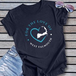 West Falmouth For The Love Of West Falmouth Unisex T Shirt Gift For Cape Cod Lover