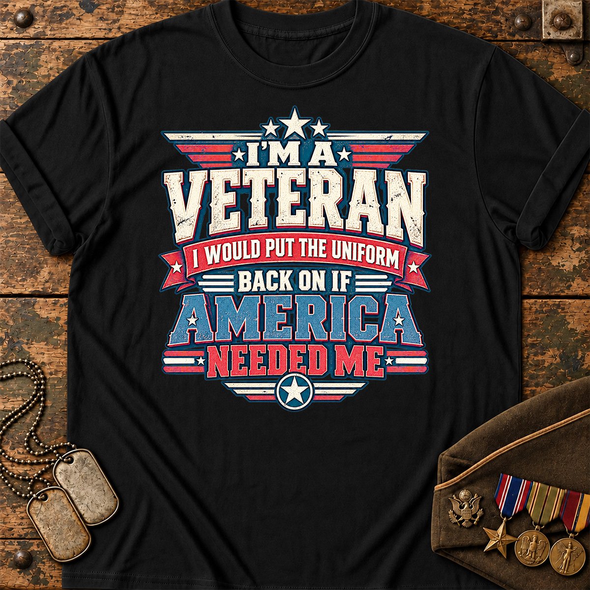 i-would-put-the-uniform-back-on-if-america-needed-me-22912 Black.jpg