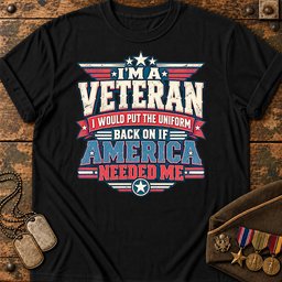 i-would-put-the-uniform-back-on-if-america-needed-me-22912 Black.jpg