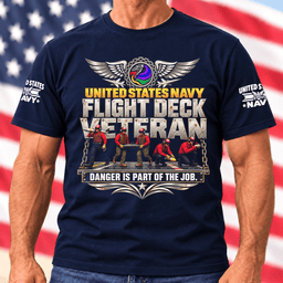 Navy Flight Deck Veteran Danger Is Part Of The Job T Shirt Hoodie Baseball Cap Gift For Men T-shirt Navy