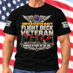 Navy Flight Deck Veteran Danger Is Part Of The Job T Shirt Hoodie Baseball Cap Gift For Men T-shirt Black
