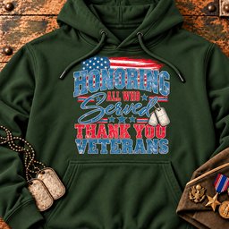 honoring-all-who-served-thank-you-veterans-22986 Hoodie-Forest-Green.jpg
