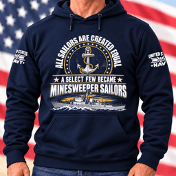 Navy Minesweeper Sailors All Sailors Are Created Equal T Shirt Hoodie Baseball Cap Gift For Men Hoodie Navy