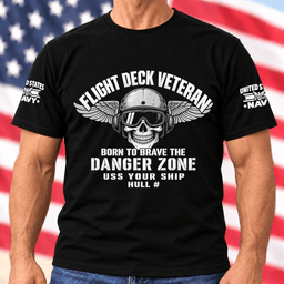 Navy Flight Deck Veteran Born To Brave The Danger Zone T Shirt Hoodie Baseball Cap Gift For Men T-shirt Black