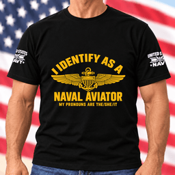 I Identify As A Naval Aviator T Shirt Hoodie Baseball Cap Gift For Navy Pilots T-shirt Black