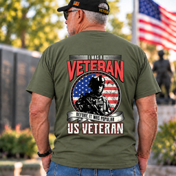 I Was A Veteran Before It Was Popular American Flag T Shirt Gift For Men Army Green Back