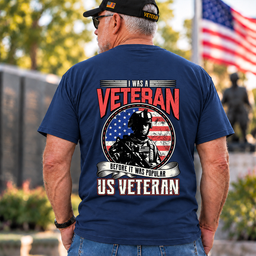 I Was A Veteran Before It Was Popular American Flag T Shirt Gift For Men Navy Back