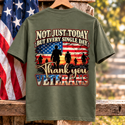 Not Just Today But Every Single Day Thank You Veterans T Shirt Gift For Men Army Green Hang