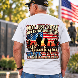 Not Just Today But Every Single Day Thank You Veterans T Shirt Gift For Men White Back