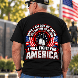 Until I Am Out Of Ammo American Flag Emblem T Shirt Gift For Veterans Black Back