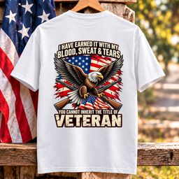 Veteran Earned With Blood Sweat And Tears Eagle T Shirt Gift For Men White Hang