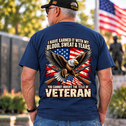 Veteran Earned With Blood Sweat And Tears Eagle T Shirt Gift For Men Navy Back