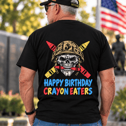 Happy Birthday Crayon Eaters Skull Helmet Crossed Crayons Veteran T Shirt Gift For Men Black Back