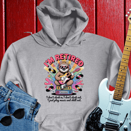 Chill Retired Hoodie