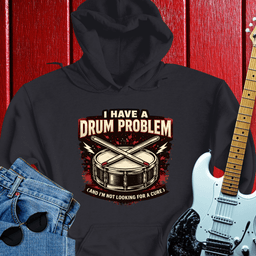 Drum Problems Hoodie