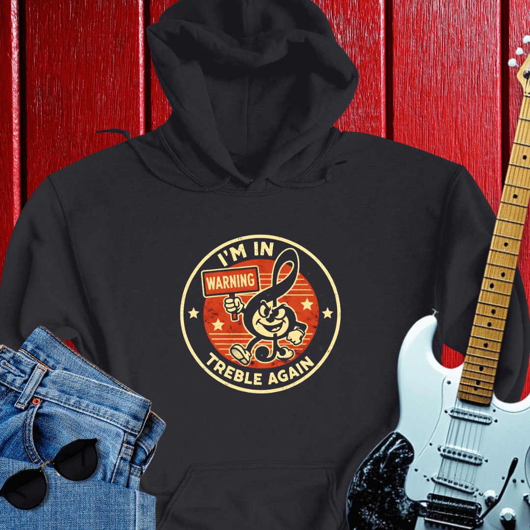 Treble Again Hoodie