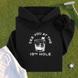 See You At The 19th Hole Hoodie