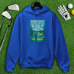 Good Days Start with Golf Hoodie