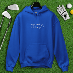 Apparently I Like Golf Hoodie