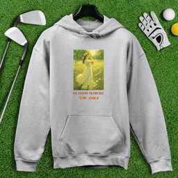 Bloom Where You Golf Hoodie