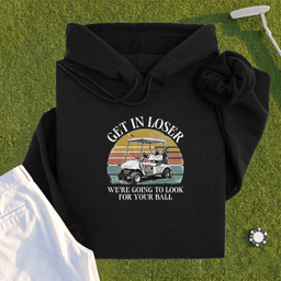 Get In Loser Hoodie