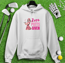Zero Putts Given Hoodie