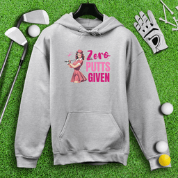 Zero Putts Given Hoodie