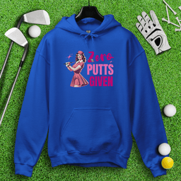 Zero Putts Given Hoodie