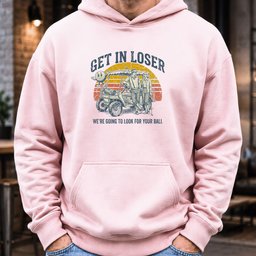 Get In Loser Retro Hoodie