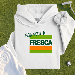 How About A Fresca Hoodie