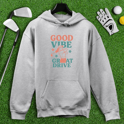 Good Vibes Great Drive Hoodie