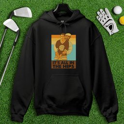 All In The Hips Hoodie