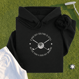 A Bad Day Golfing Hoodie
