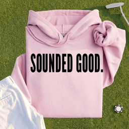 SOUNDED GOOD Hoodie