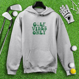 Golf Vibes Only Hoodie