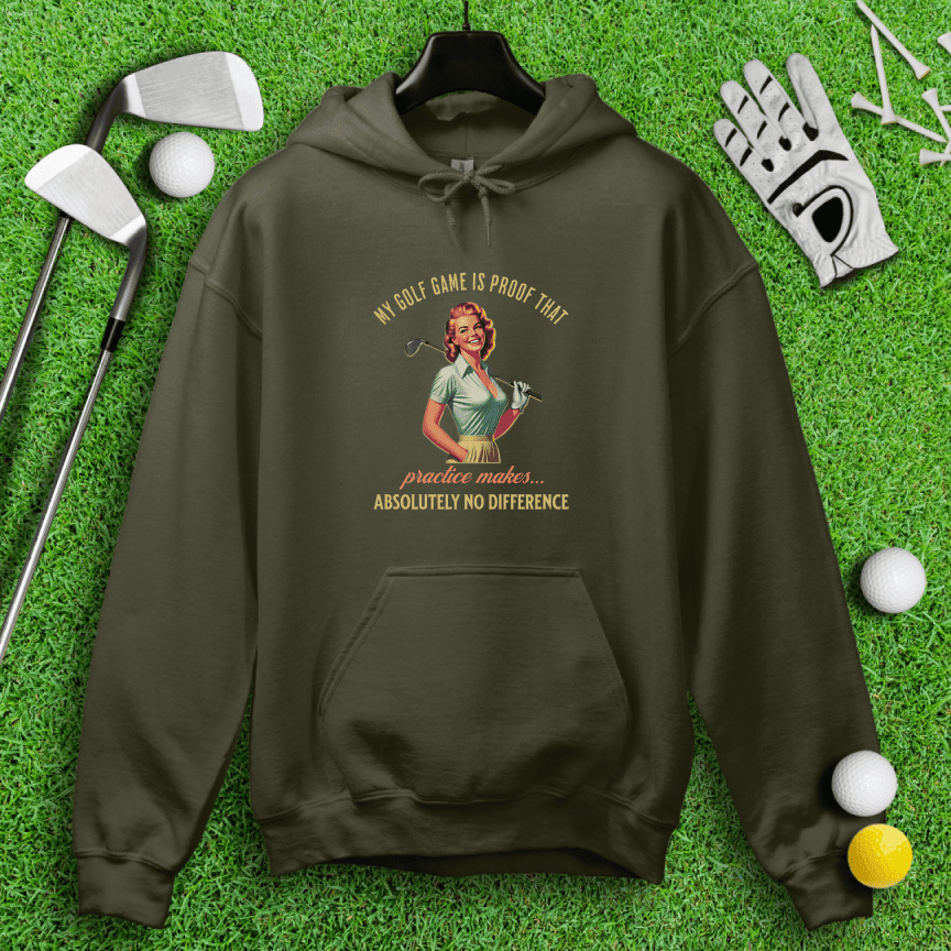 Practice Makes No Difference Hoodie