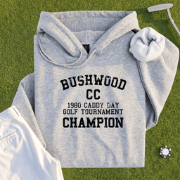 Bushwood Caddy Day Champion Hoodie