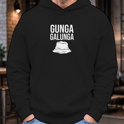Gunga Galunga Hoodie
