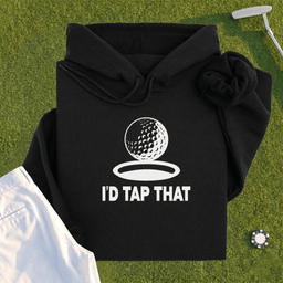 I'd Tap That Hoodie
