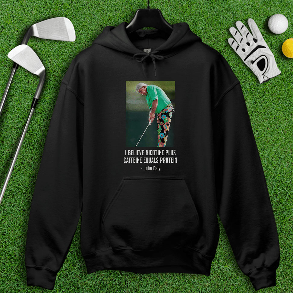 John Daly Quote Hoodie
