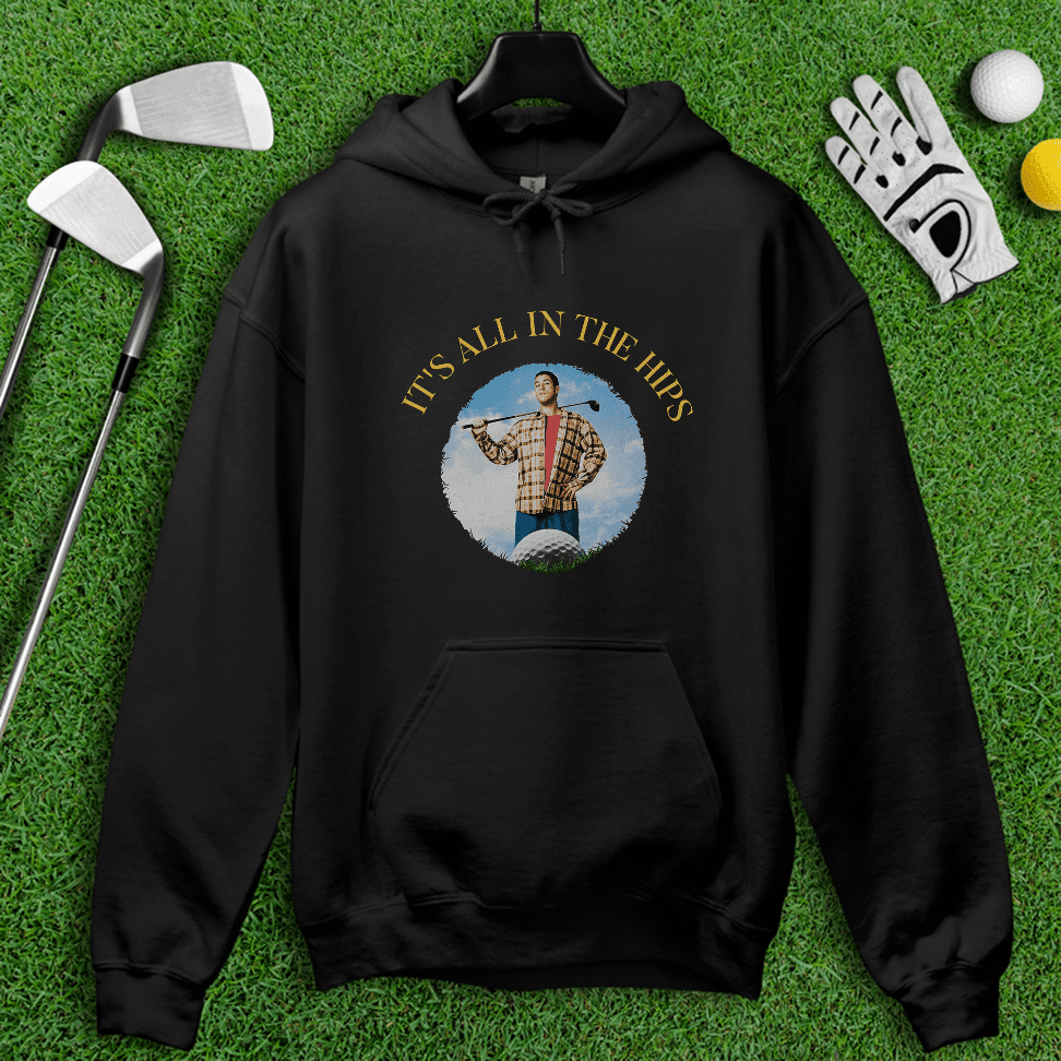 All in the Hips Hoodie