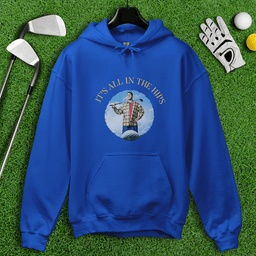 All in the Hips Hoodie