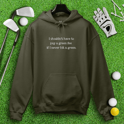 No Green Fee Hoodie